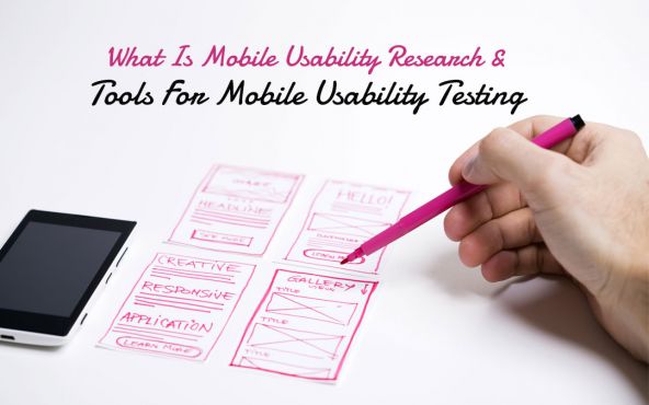 How To Do Mobile Usability Research And Tools For Mobile Usability Testing (Updated)